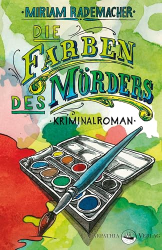 Die Farben des Mörders: Kriminalroman (Ein Colin-Duffot-Krimi) von Carpathia Verlag GmbH